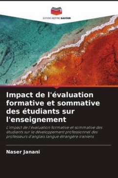 Impact de l'évaluation formative et sommative des étudiants sur l'enseignement - Janani, Naser Impact de l'évaluation formative et sommative des étudiants sur l'enseignement - Janani, Naser