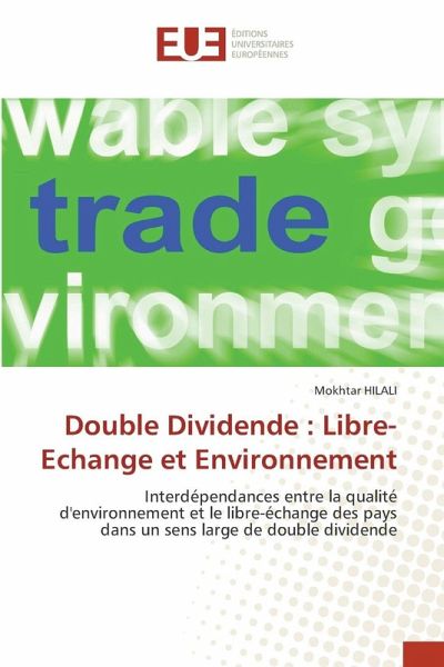Double Dividende : Libre-Echange et Environnement Double Dividende : Libre-Echange et Environnement