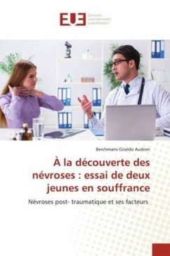 Cover À la découverte des névroses : essai de deux jeunes en souffrance