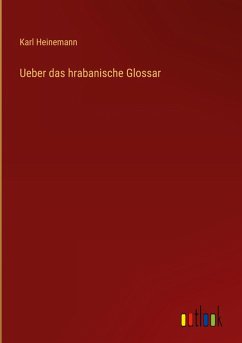 Ueber das hrabanische Glossar