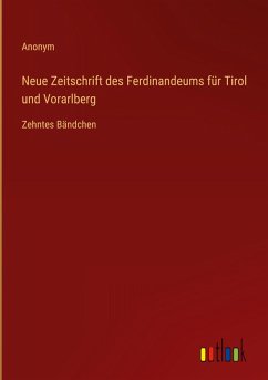 Cover Neue Zeitschrift des Ferdinandeums für Tirol und Vorarlberg