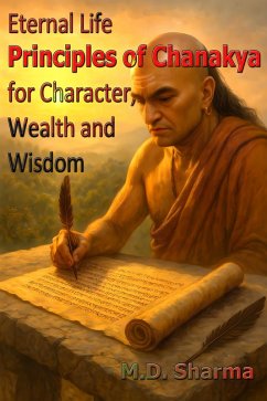 Cover Eternal Life Principles of Chanakya for Character, Wealth and Wisdom (eBook, ePUB)