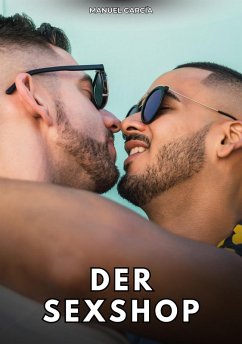 Der Sexshop (eBook, ePUB) - García, Manuel Der Sexshop (eBook, ePUB) - García, Manuel