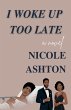 I Woke Up Too Late - Bild 1