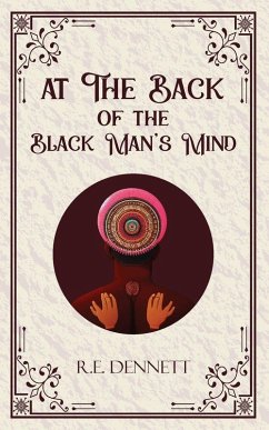 At The Back of the Black Man's Mind - R. E. Dennett At The Back of the Black Man's Mind - R. E. Dennett
