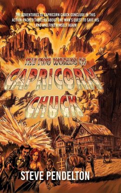 The Two Worlds of Capricorn Chuck - Pendelton, Steve