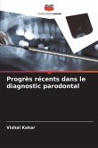 Progrès récents dans le diagnostic parodontal