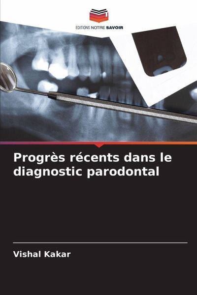 Progrès récents dans le diagnostic parodontal