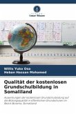 Qualität der kostenlosen Grundschulbildung in Somaliland Qualität der kostenlosen Grundschulbildung in Somaliland