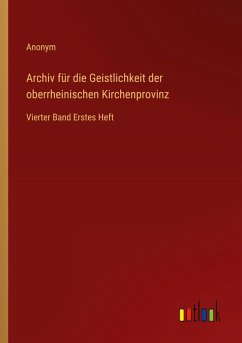 Cover Archiv für die Geistlichkeit der oberrheinischen Kirchenprovinz