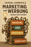 Marketing und Werbung - humorvoll erklärt (eBook, ePUB)
