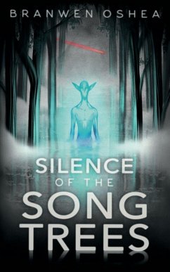 Silence of the Song Trees - Oshea, Branwen