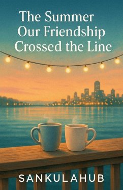 Cover The Summer Our Friendship Crossed the Line