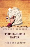 The Hashish Eater The Hashish Eater