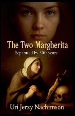 The Two Margherita - Separated by 800 Years - Nachimson, Uri Jerzy
