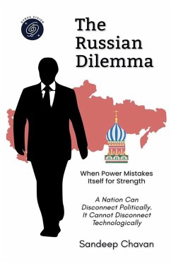 The Russian Dilemma - Chavan, Sandeep The Russian Dilemma - Chavan, Sandeep