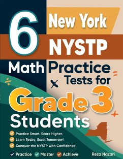 6 New York NYSTP Math Practice Tests for Grade 3 Students - Nazari, Reza