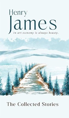 The Collected Stories - James, Henry The Collected Stories - James, Henry