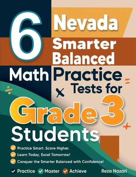 6 Nevada Smarter Balanced Math Practice Tests for Grade 3 Students 6 Nevada Smarter Balanced Math Practice Tests for Grade 3 Students