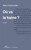 Où va la haine ?