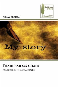 Trahi par ma chair - SEGURA, Gilbert