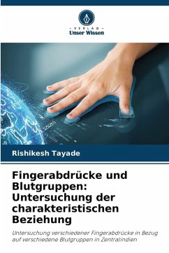 Fingerabdrücke und Blutgruppen: Untersuchung der charakteristischen Beziehung - Tayade, Rishikesh