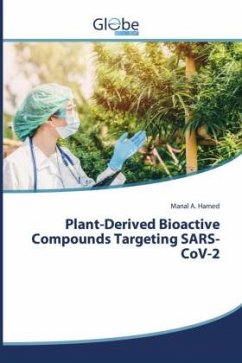 Plant-Derived Bioactive Compounds Targeting SARS-CoV-2 - Hamed, Manal A. Plant-Derived Bioactive Compounds Targeting SARS-CoV-2 - Hamed, Manal A.