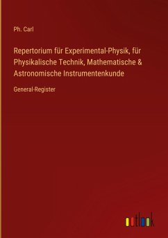 Cover Repertorium für Experimental-Physik, für Physikalische Technik, Mathematische & Astronomische Instrumentenkunde