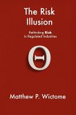 The Risk Illusion