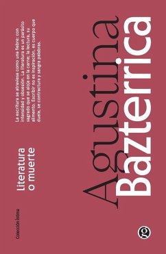 Literatura o muerte - Bazterrica, Agustina Literatura o muerte - Bazterrica, Agustina