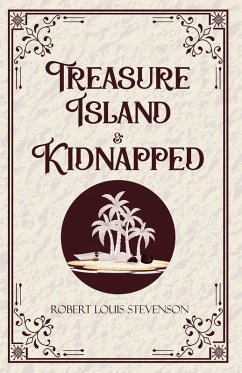 Treasure Island & Kidnapped - Robert Louis Stevenson Treasure Island & Kidnapped - Robert Louis Stevenson