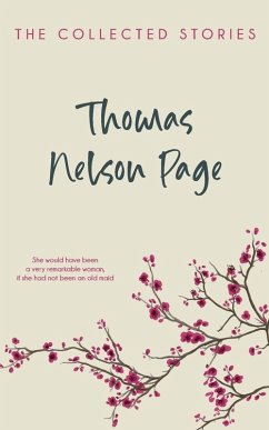 The Collected Stories - Thomas Nelson Page The Collected Stories - Thomas Nelson Page