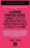 La grande stratégie cachée
