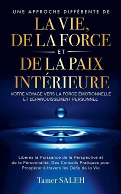 Cover Une Approche Différente de la Vie, de la Force et de la Paix Intérieure
