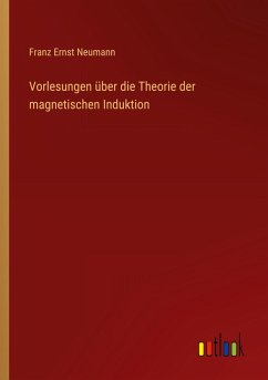 Cover Vorlesungen über die Theorie der magnetischen Induktion
