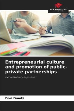 Entrepreneurial culture and promotion of public-private partnerships - DUMBI, Dori Entrepreneurial culture and promotion of public-private partnerships - DUMBI, Dori