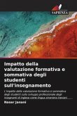 Impatto della valutazione formativa e sommativa degli studenti sull'insegnamento