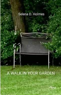 A Walk in Your Garden - Holmes, Selena
