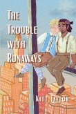 The Trouble with Runaways