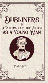 Dubliners & A Portrait of the Artist as a Young Man