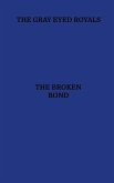 The Broken Bond