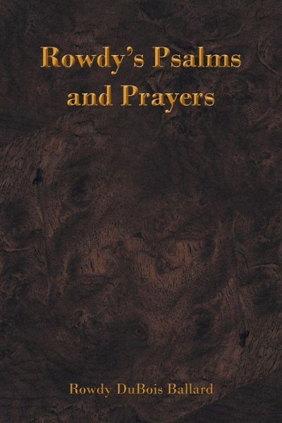 Rowdy's Psalms and Prayers