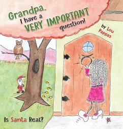 Cover Grandpa I have a very important question! Is Santa Real?