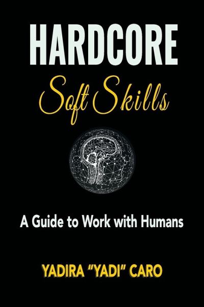 Hardcore Soft Skills