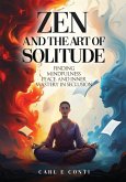 Zen and the Art of Solitude