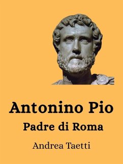 Antonino Pio (eBook, ePUB) - Taetti, Andrea
