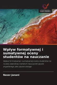 Wp¿yw formatywnej i sumatywnej oceny studentów na nauczanie - Janani, Naser Wp¿yw formatywnej i sumatywnej oceny studentów na nauczanie - Janani, Naser