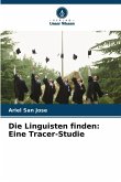 Die Linguisten finden: Eine Tracer-Studie