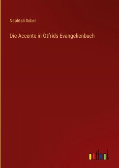 Cover Die Accente in Otfrids Evangelienbuch