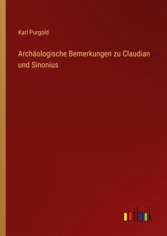 Cover Archäologische Bemerkungen zu Claudian und Sinonius